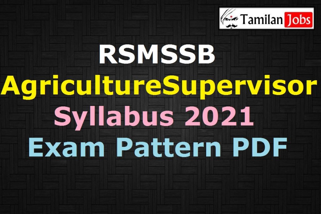 RSMSSB Agriculture Supervisor Syllabus 2021 PDF Exam Pattern