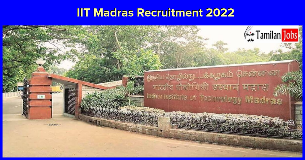 IIT Madras Recruitment 2022 Project Associate Jobs Online Application