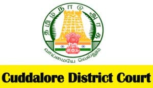 Cuddalore District Court Recruitment 2019 – Apply Online 80 Office Assistant Posts