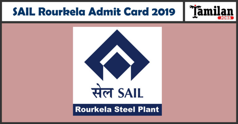 SAIL Rourkela Admit Card 2019