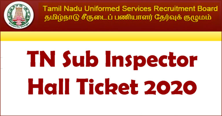 TN Sub Inspector Hall Ticket 2020