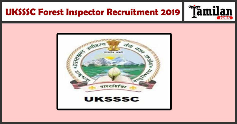 UKSSSC Forest Inspector Recruitment 2019