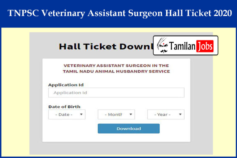 TNPSC Veterinary Assistant Surgeon Hall Ticket 2020
