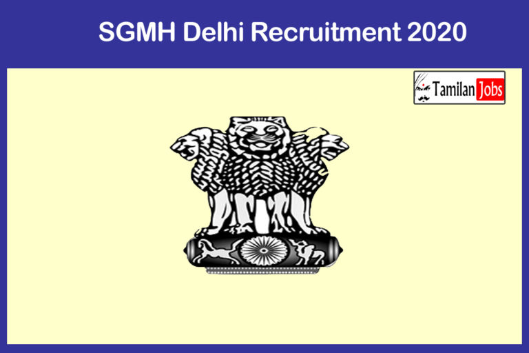 SGMH Delhi Recruitment 2020 Out – Apply 22 Senior Resident Jobs