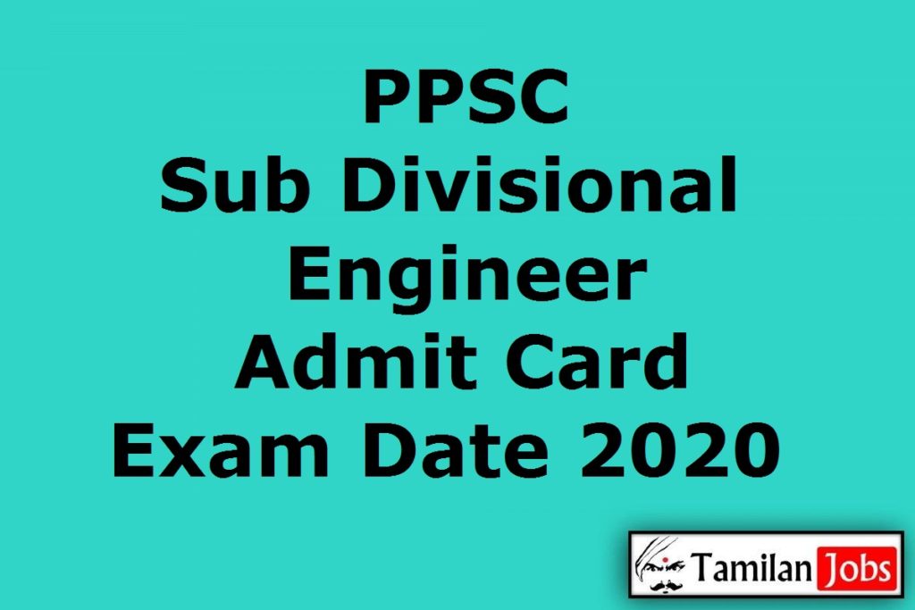 ppsc-sub-divisional-engineer-admit-card-2020-yet-to-release-soon-exam