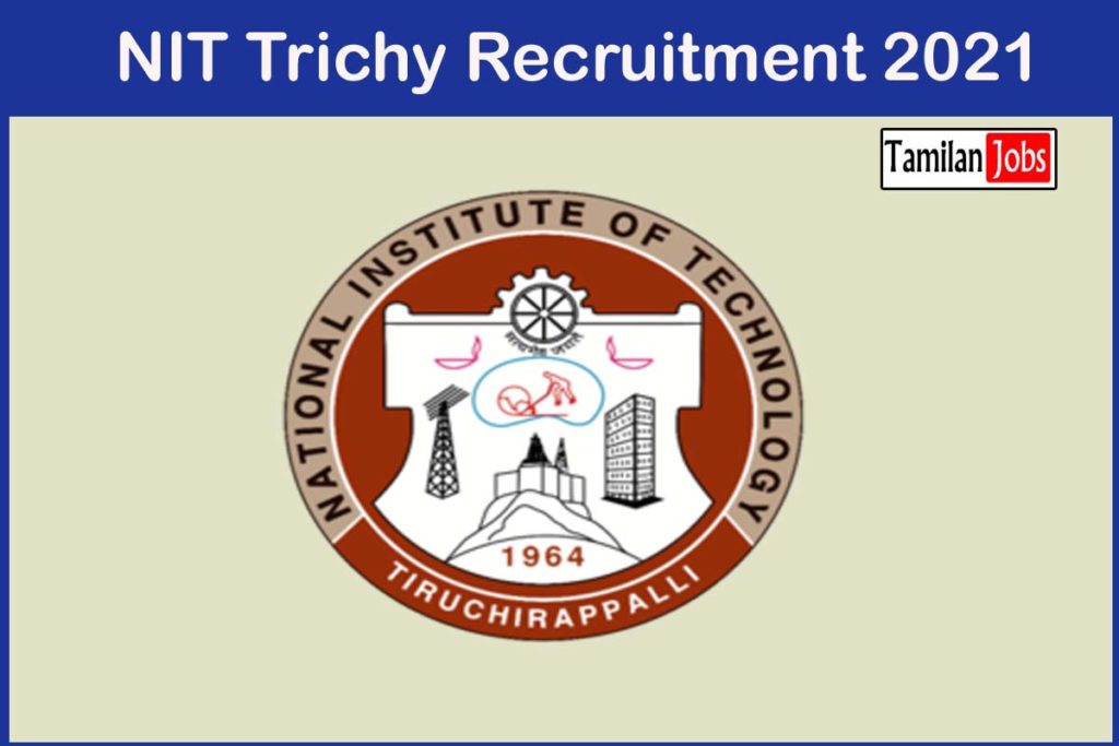 NIT Trichy Recruitment 2021 Out - Apply JRF Jobs