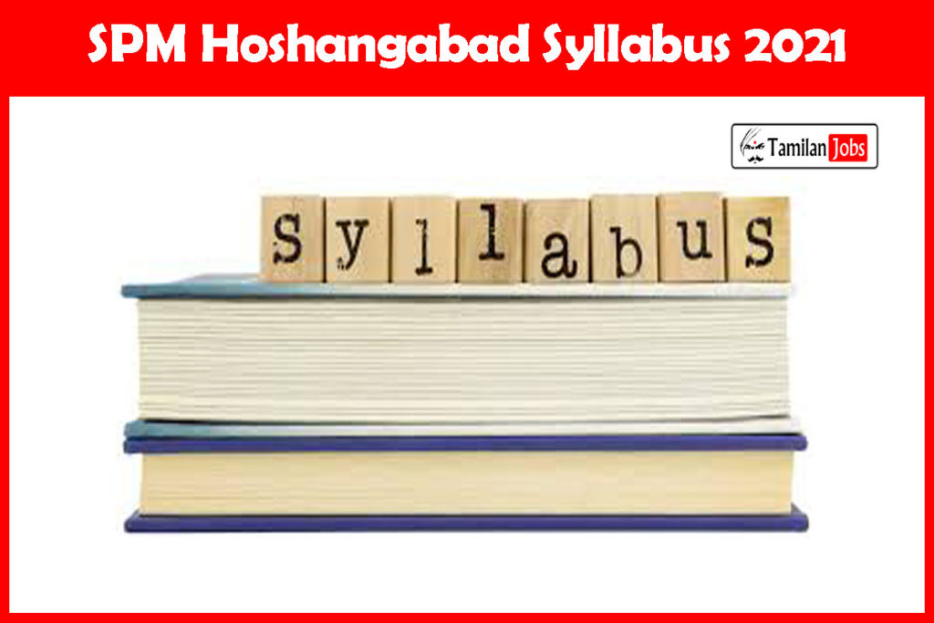 SPM Hoshangabad Syllabus 2021 PDF | Download @ spmhoshangabad.spmcil ...