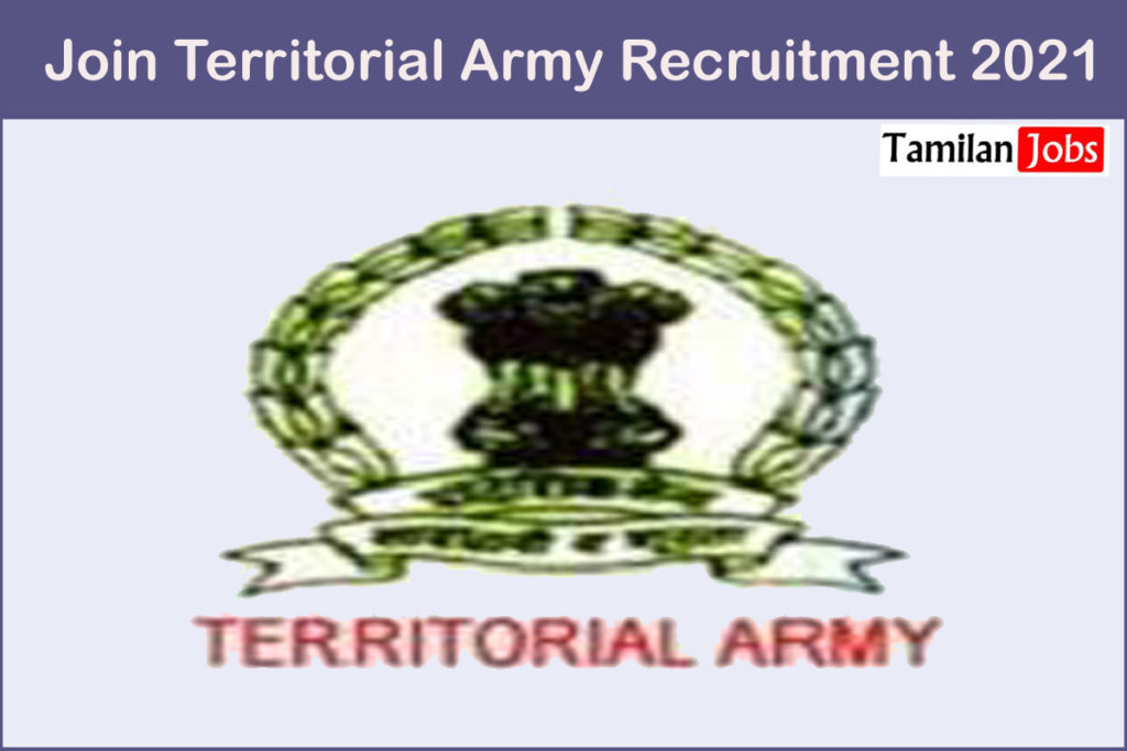 Join Territorial Army Recruitment 2021 Out - Apply Online Various ...