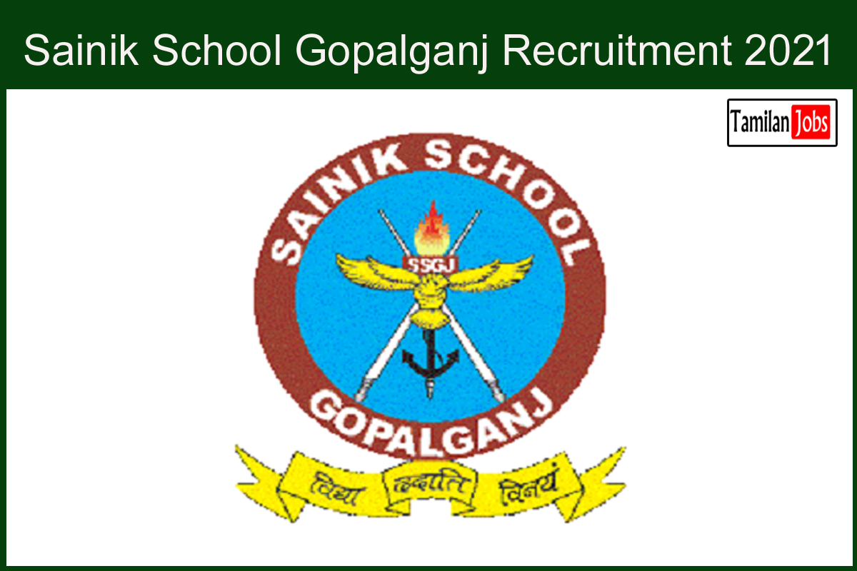 Sainik School Gopalganj Recruitment 2021