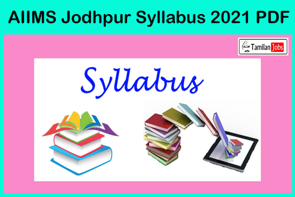 aiims-jodhpur-nursing-officer-syllabus-2021-aiimsjodhpur-edu-in