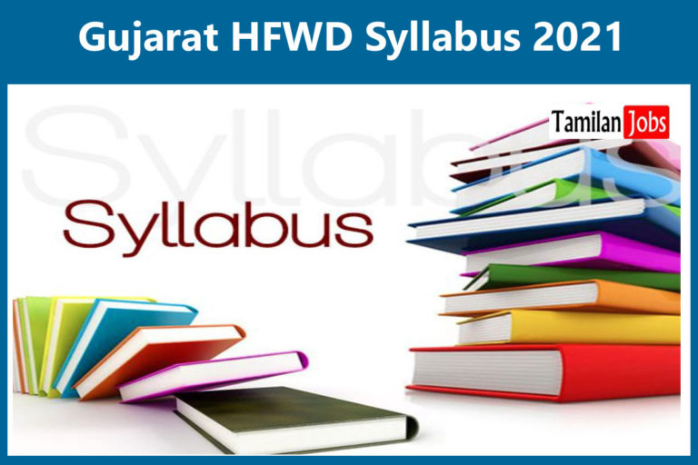 Gujarat HFWD Syllabus 2021