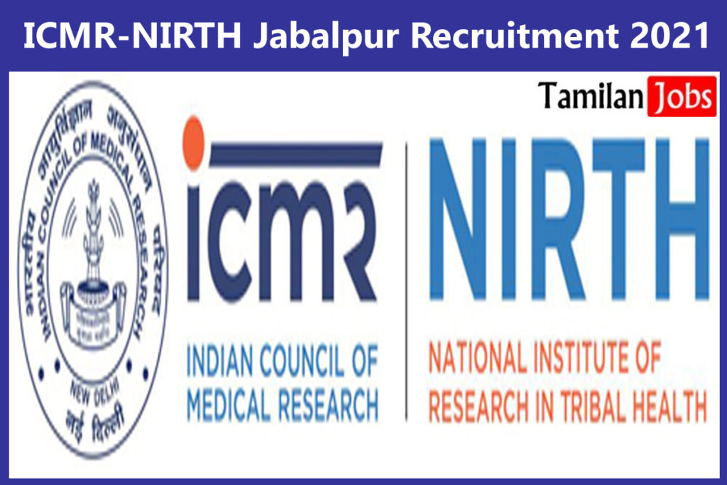 ICMR-NIRTH Jabalpur Recruitment 2021 Out - Apply Online III/X-Ray ...