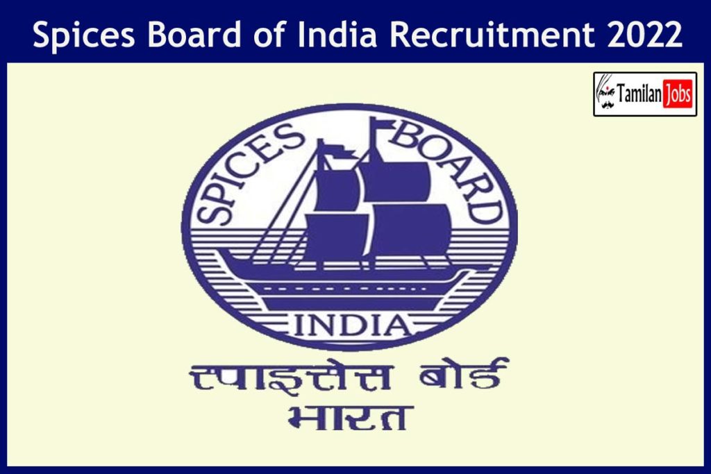 Spices Board of India Recruitment 2022 Out - Apply For Research ...