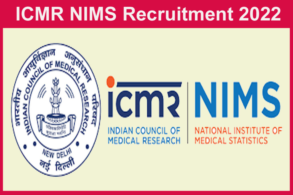 ICMR NIMS Recruitment 2022 Released - Apply Walk-in-Interview