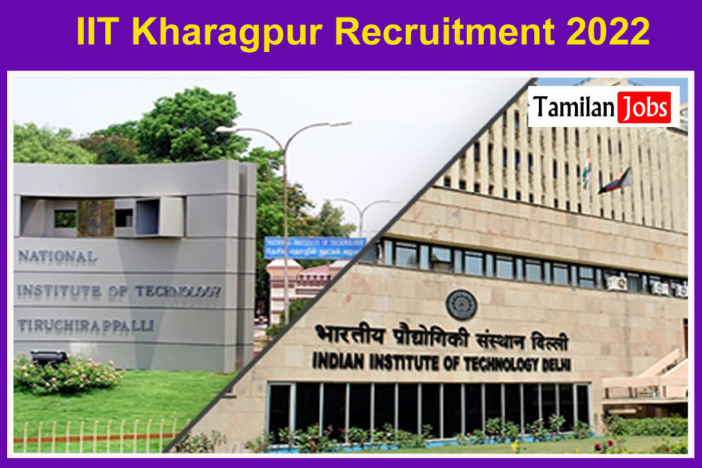 Iit Kharagpur Recruitment 2022 Out - Monthly Salary: Rs. 75000 - 