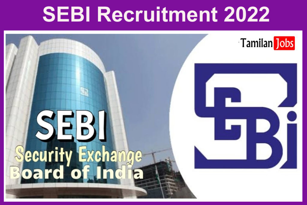 SEBI Recruitment 2022 Announced Direct Link To Apply Online!