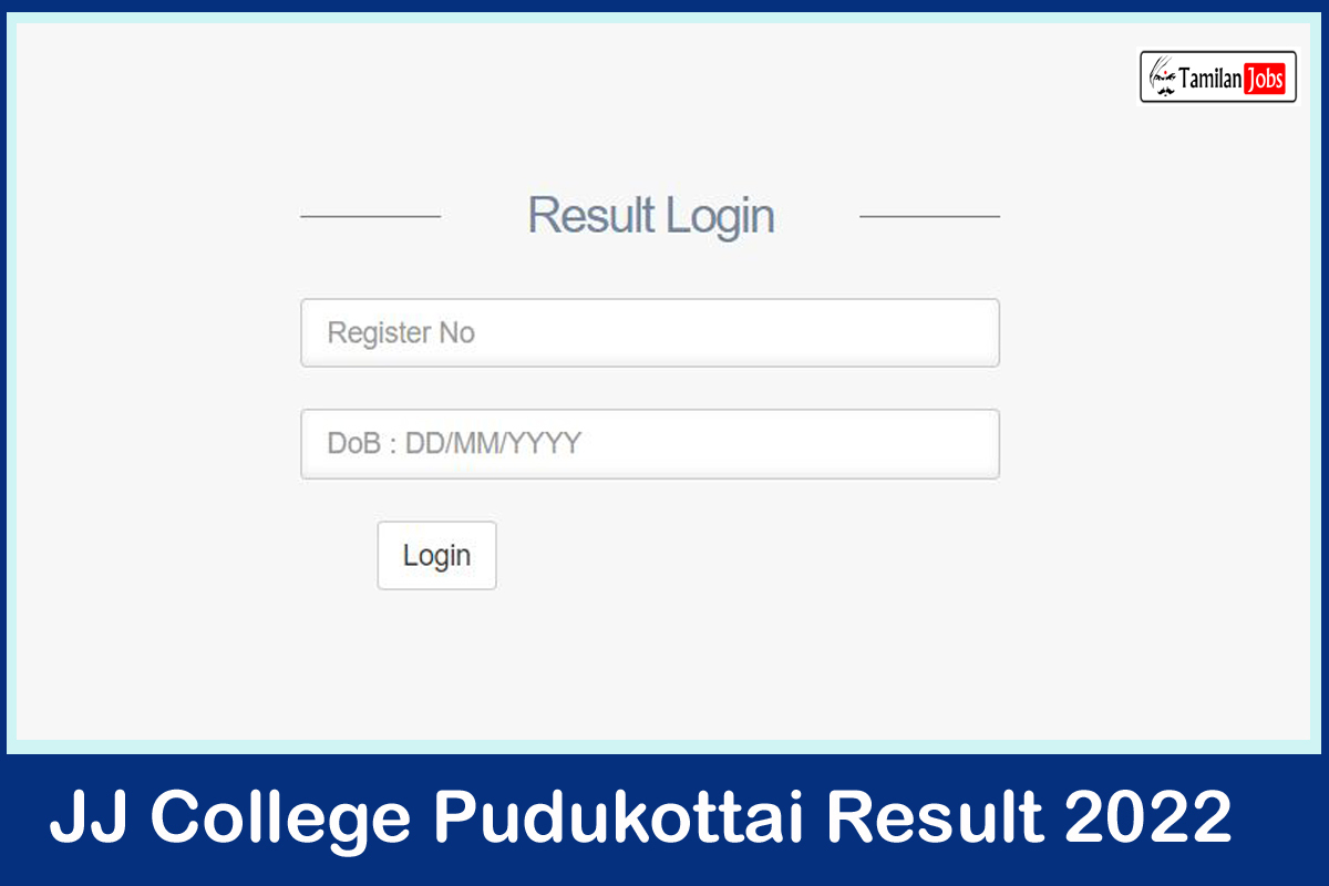 JJ College Pudukottai Result 2022