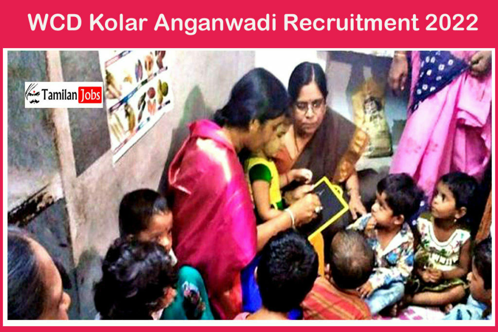 Wcd Kolar Anganwadi Recruitment 2022 Out 100 Anganwadi Worker Helper Jobs 3877