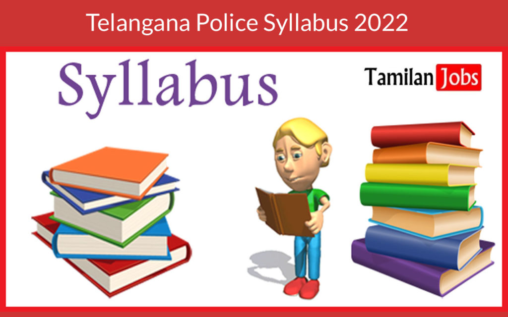 Telangana Police SI, Constable Syllabus 2022 PDF Downlaod @tspolice.gov.in