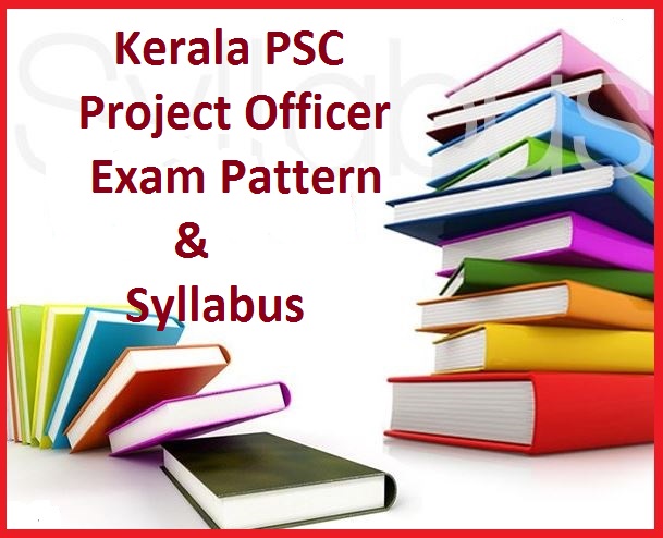 Kerala PSC Project Officer Syllabus 2022 & Exam Pattern Download @ keralapsc.gov.in