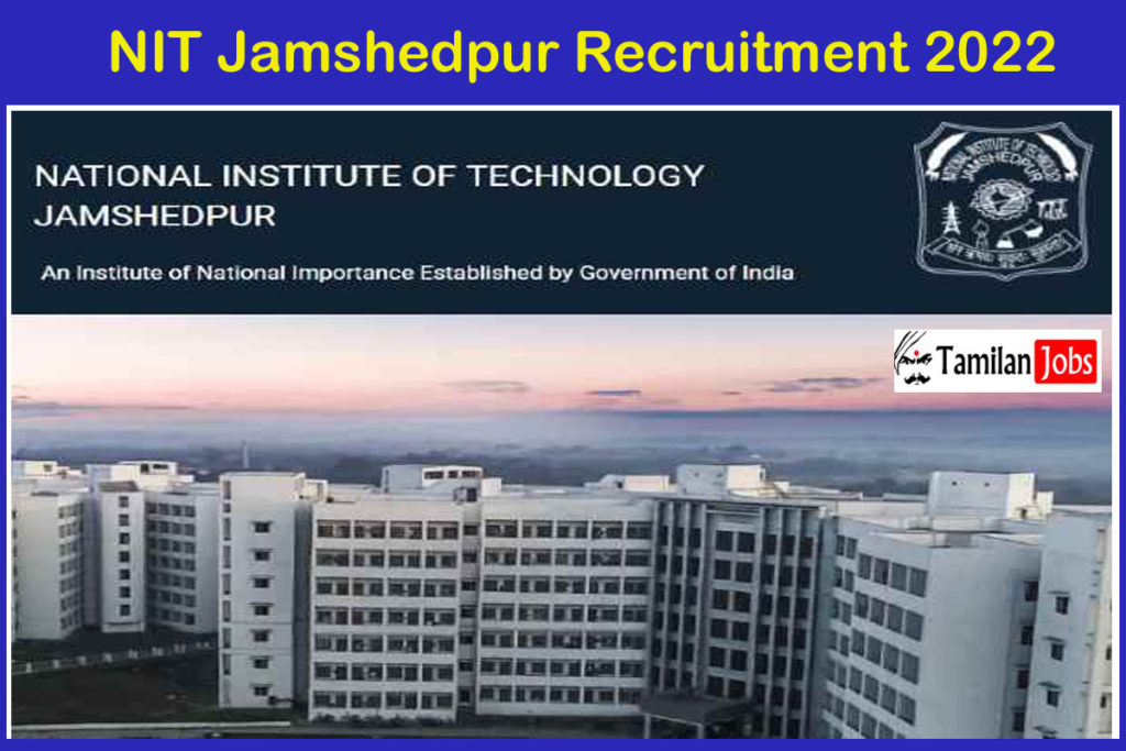 NIT Jamshedpur Recruitment 2022 Out Apply WalkinInterview, Degree
