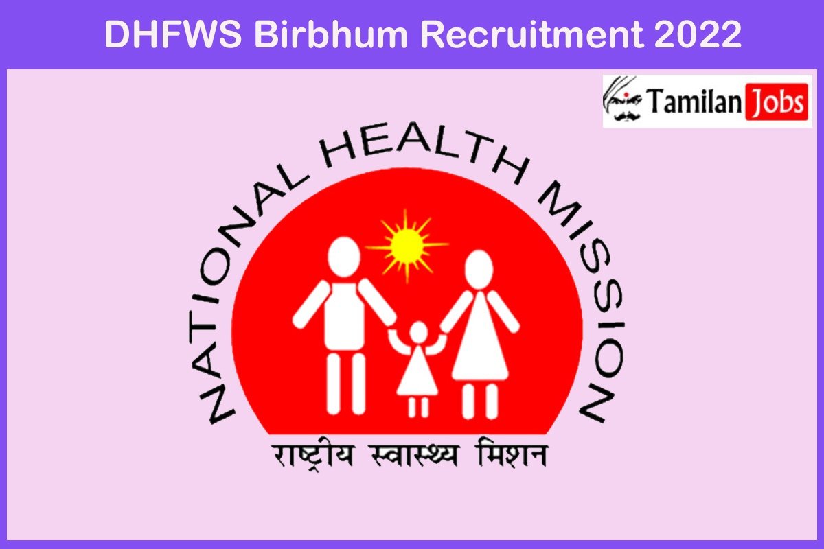 DHFWS Birbhum Recruitment 2022 Out 49 Staff Nurse Community Health 