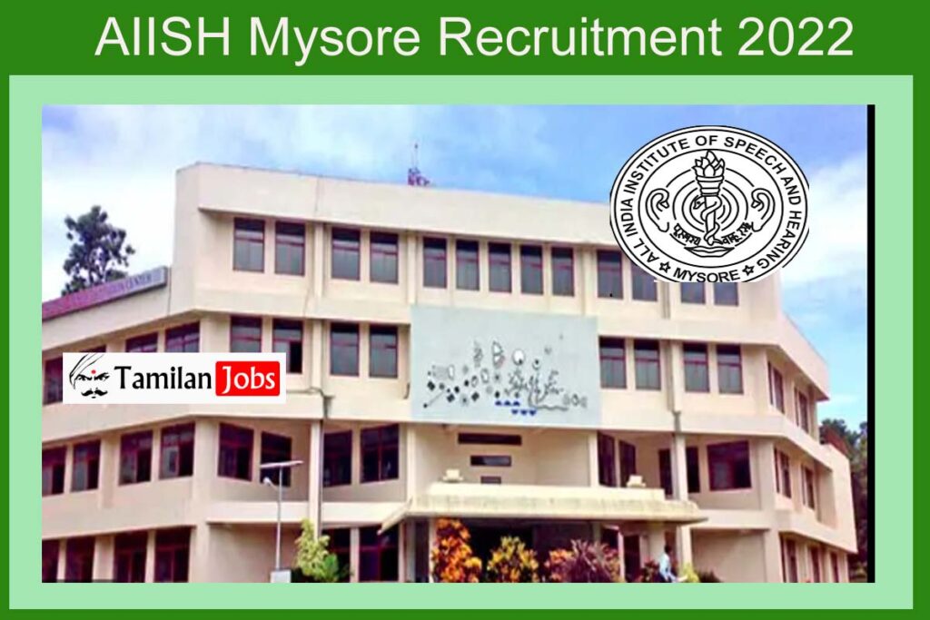 AIISH Mysore Assistant Professor, Professor Recruitment 2022 Eligible ...