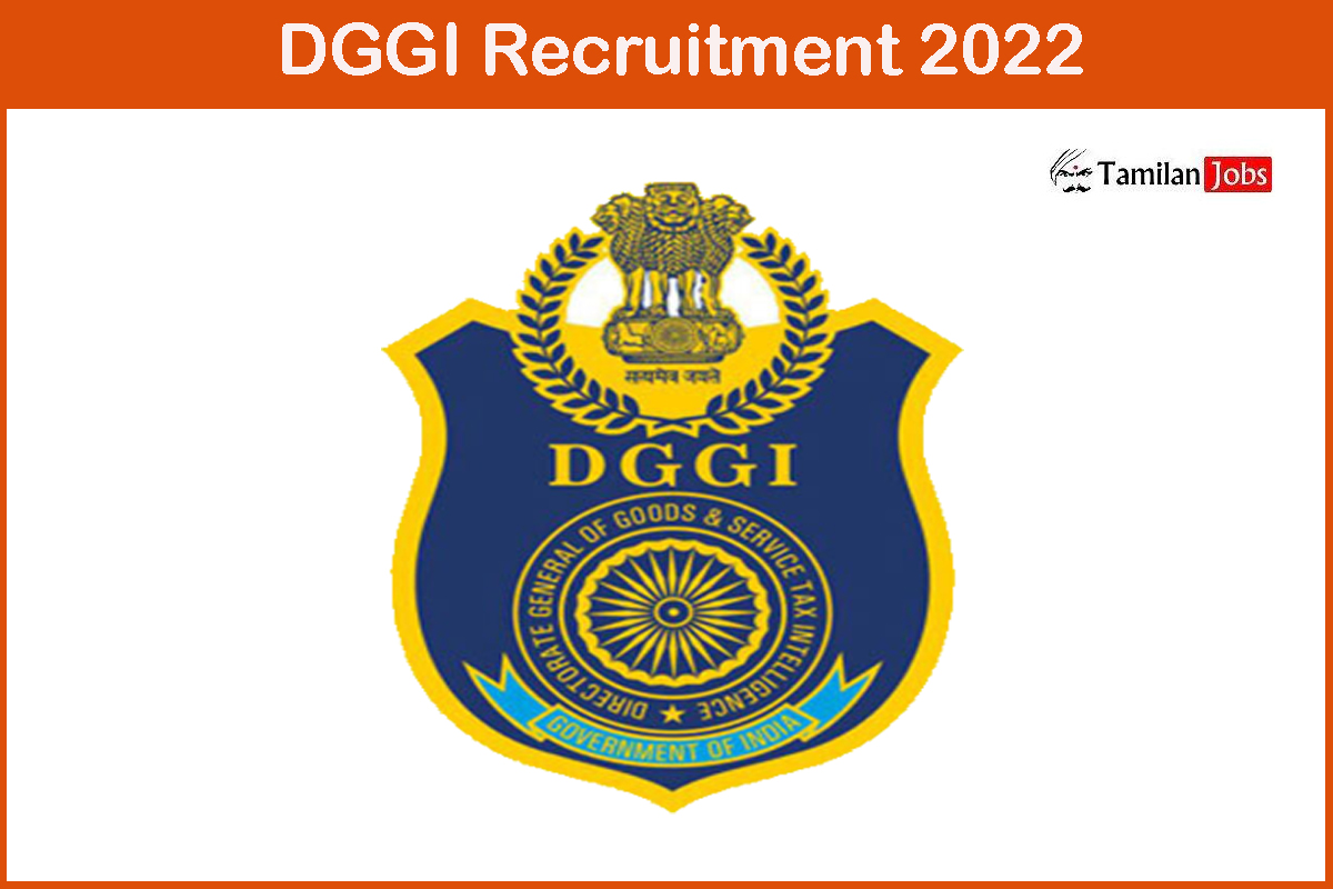 DGGI Recruitment 2022