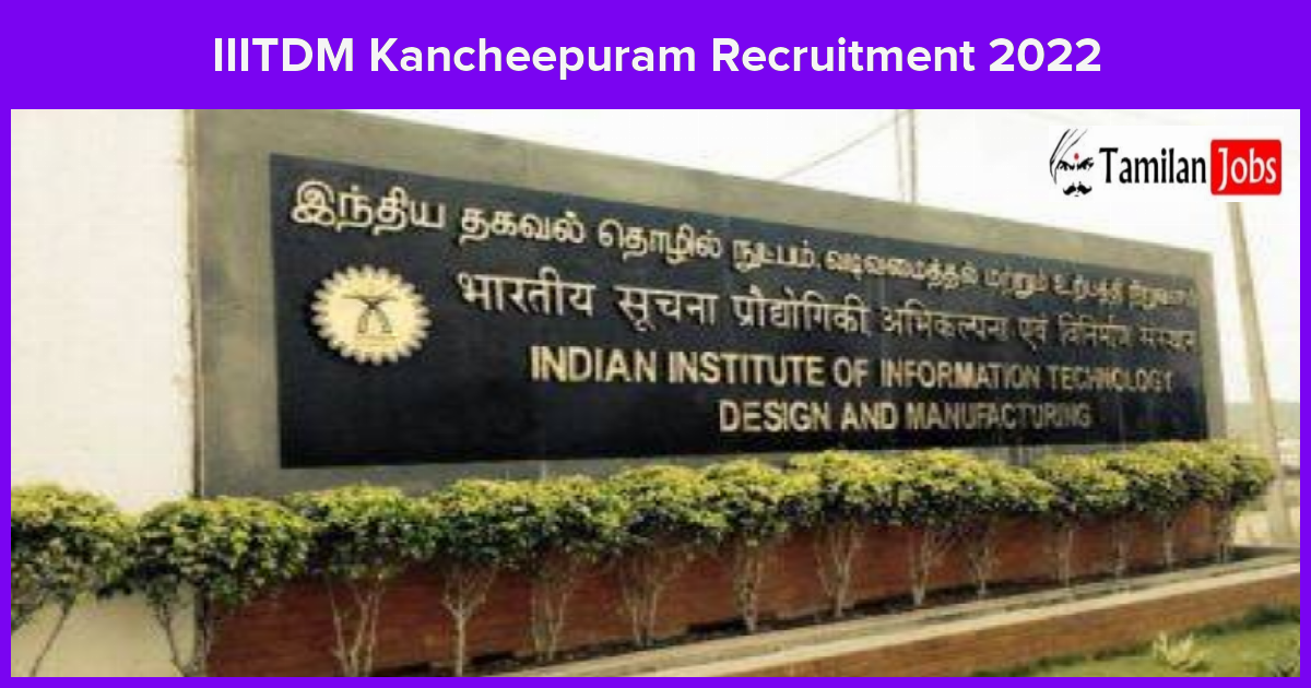 IIITDM Kancheepuram Recruitment 2022