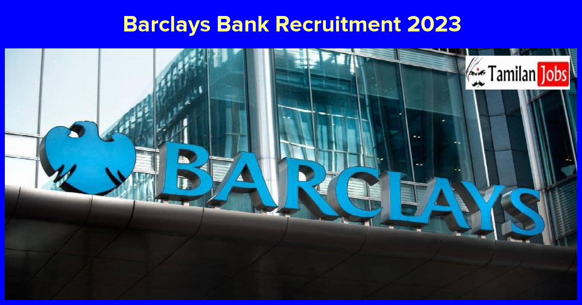 Barclays Bank Recruitment 2023 Apply Online Fresher & Experienced Job