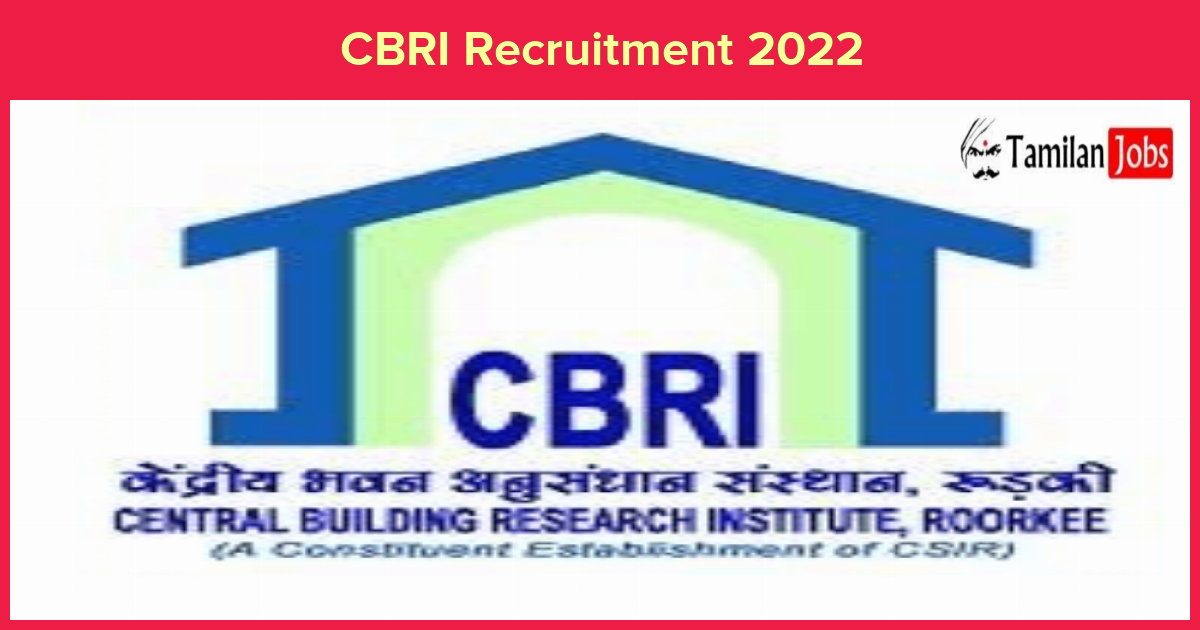 CBRI Recruitment 2022 - 66 Project Associate, Scientific Administrative ...