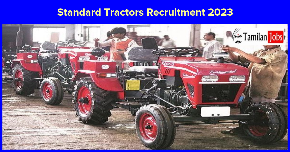 Standard Tractors Recruitment 2023 Fresher & Experienced Job Openings