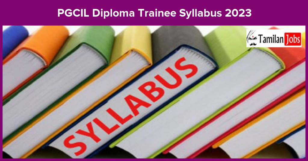 pgcil-diploma-trainee-syllabus-2023-check-exam-pattern-here