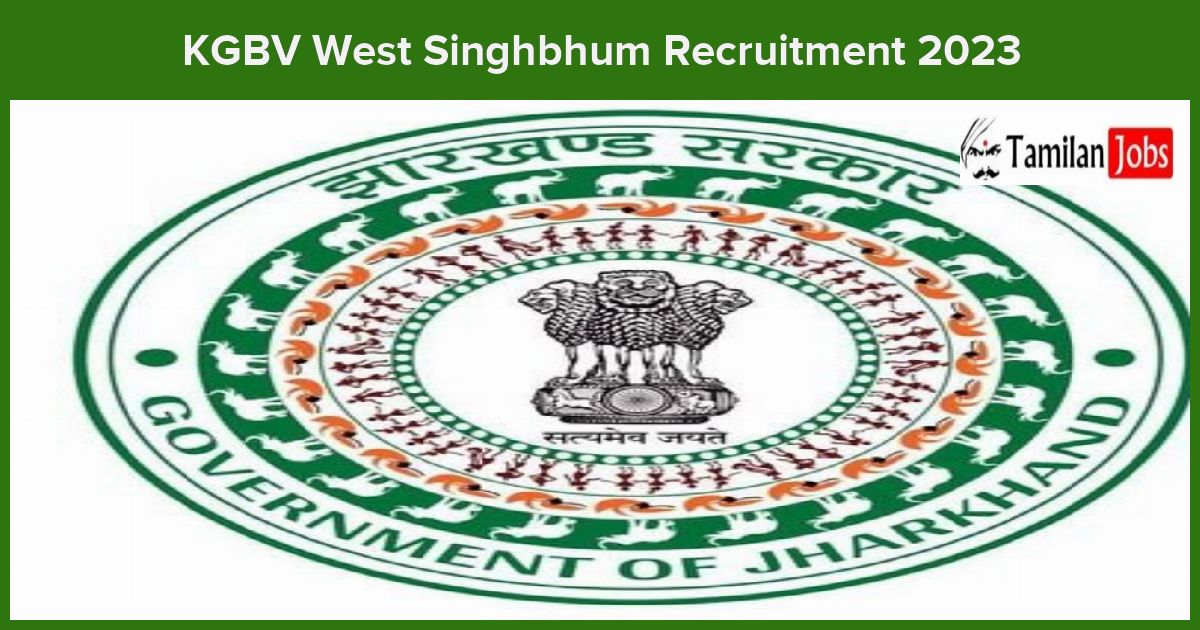 KGBV West Singhbhum Recruitment 2023
