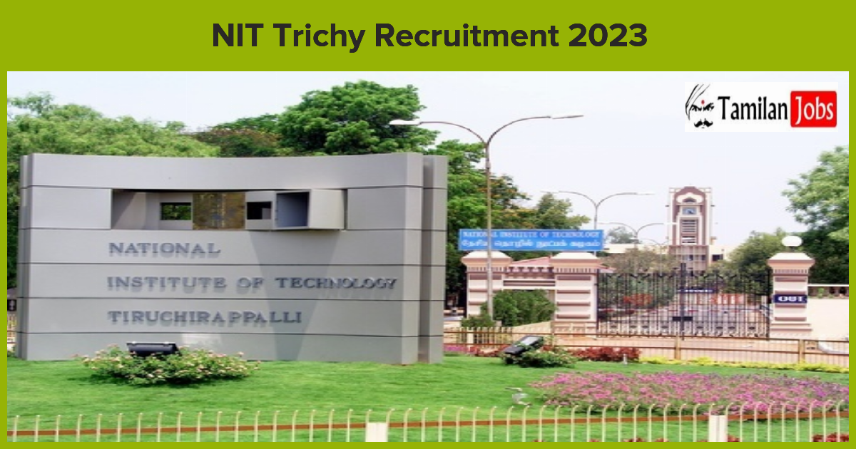 NIT Trichy JRF Recruitment 2023 Eligibility Details Here!