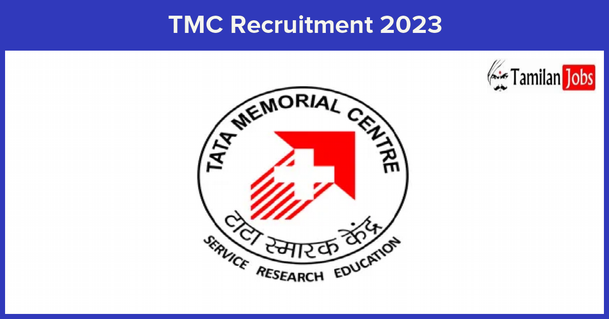TMC Recruitment 2023 Apply Technical Officer Jobs, Walkin Interview!
