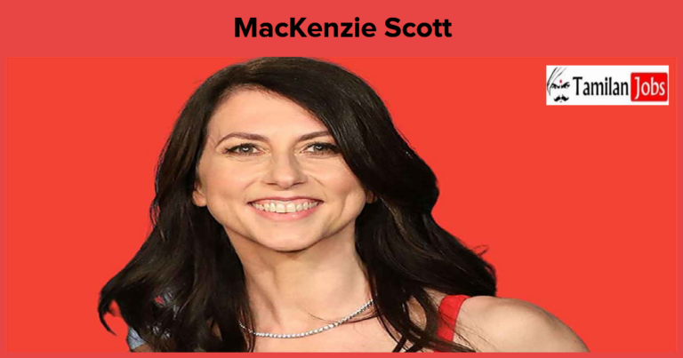 MacKenzie Scott Net Worth in 2023, How The American Novelist Rich Now?