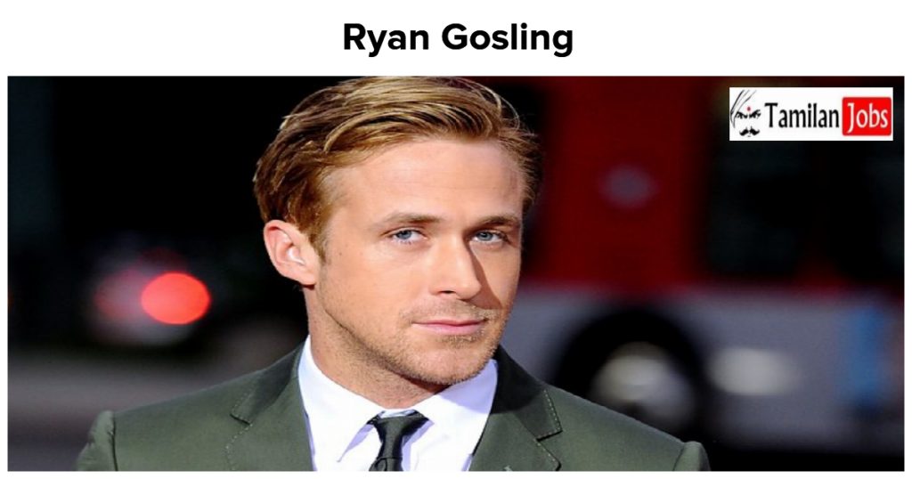 Ryan Gosling Net Worth in 2023 How is the Actor Rich Now? - Tamilan Jobs