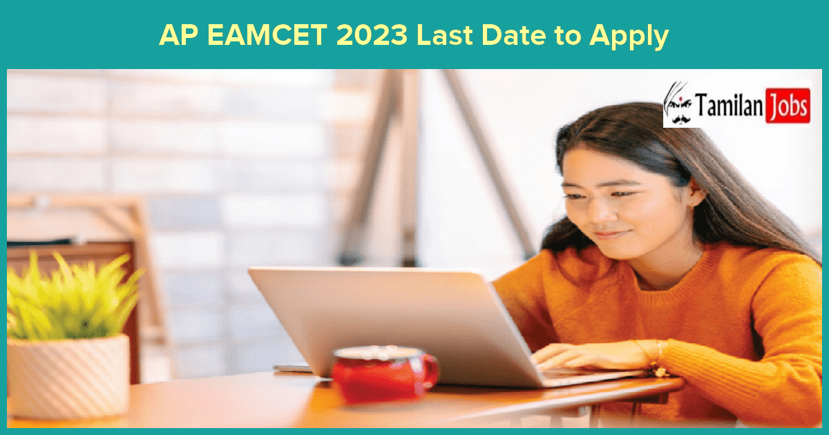 AP EAMCET 2023 Last Date to Apply