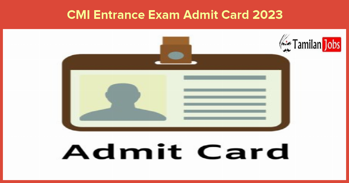CMI Entrance Exam Admit Card 2023