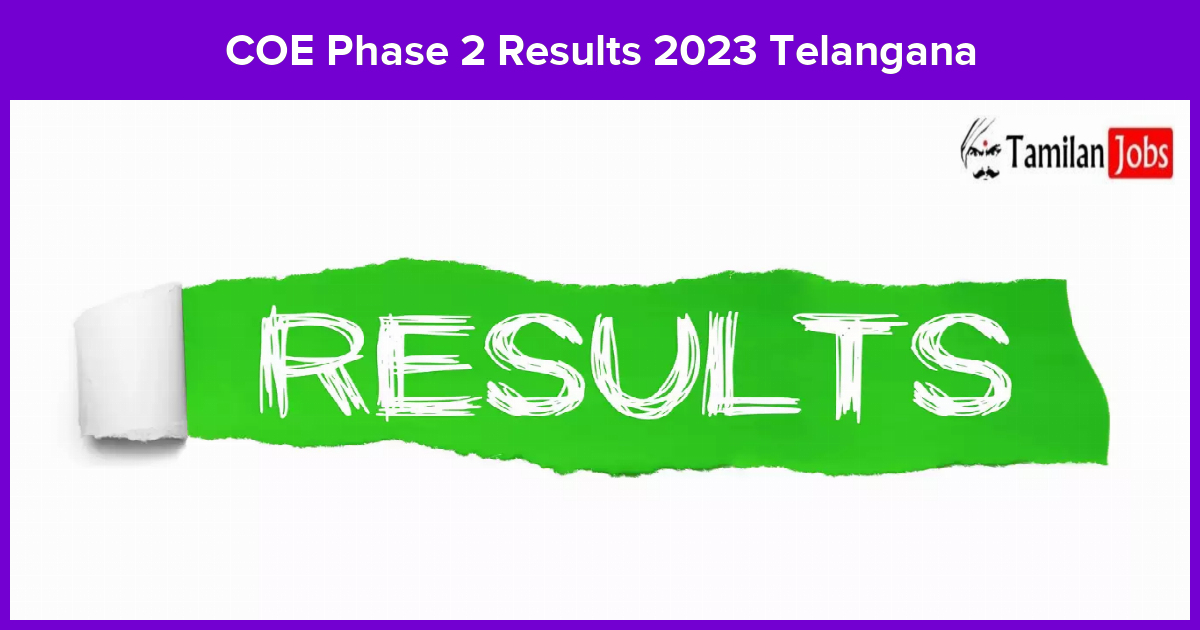 COE Phase 2 Results 2023 Telangana