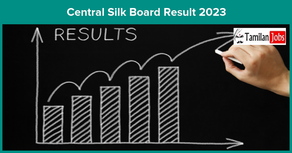 Central Silk Board Result 2023