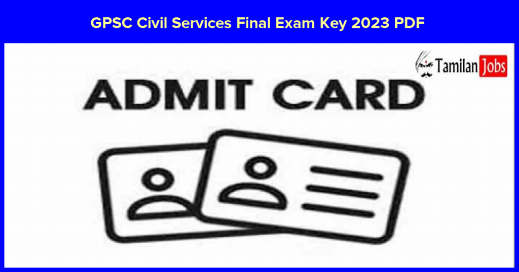 GPSC Civil Services Final Exam Key 2023 PDF (Out) Download Gujarat