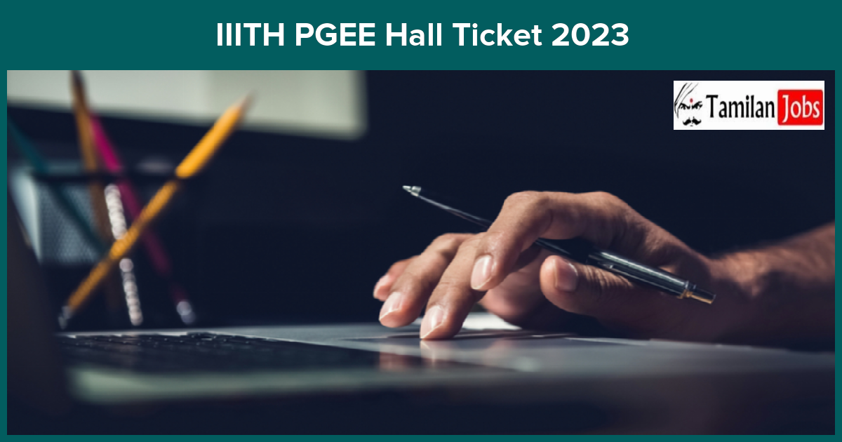 IIITH PGEE Hall Ticket 2023