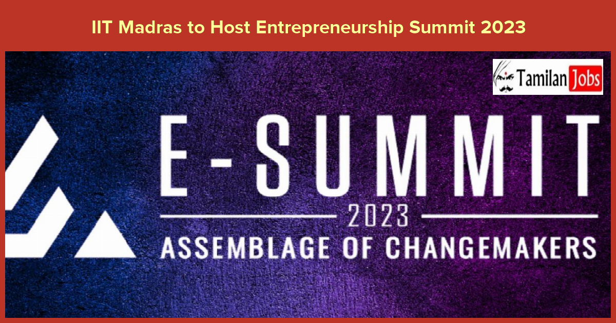 IIT Madras to Host Entrepreneurship Summit 2023