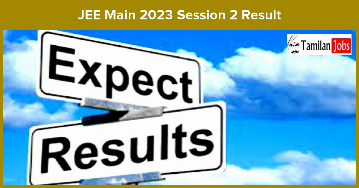 JEE Main 2023 Session 2 Result