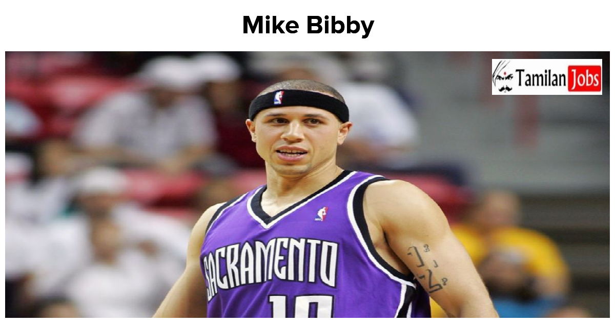 Mike Bibby - Age, Family, Bio