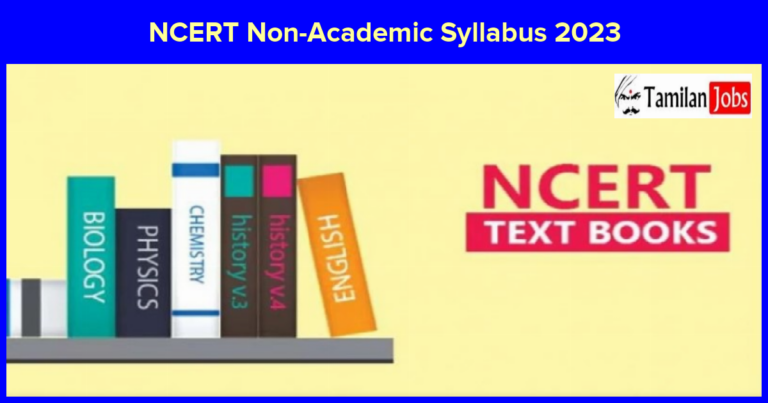 NCERT Non-Academic Syllabus 2023: Exam Pattern & Exam Date