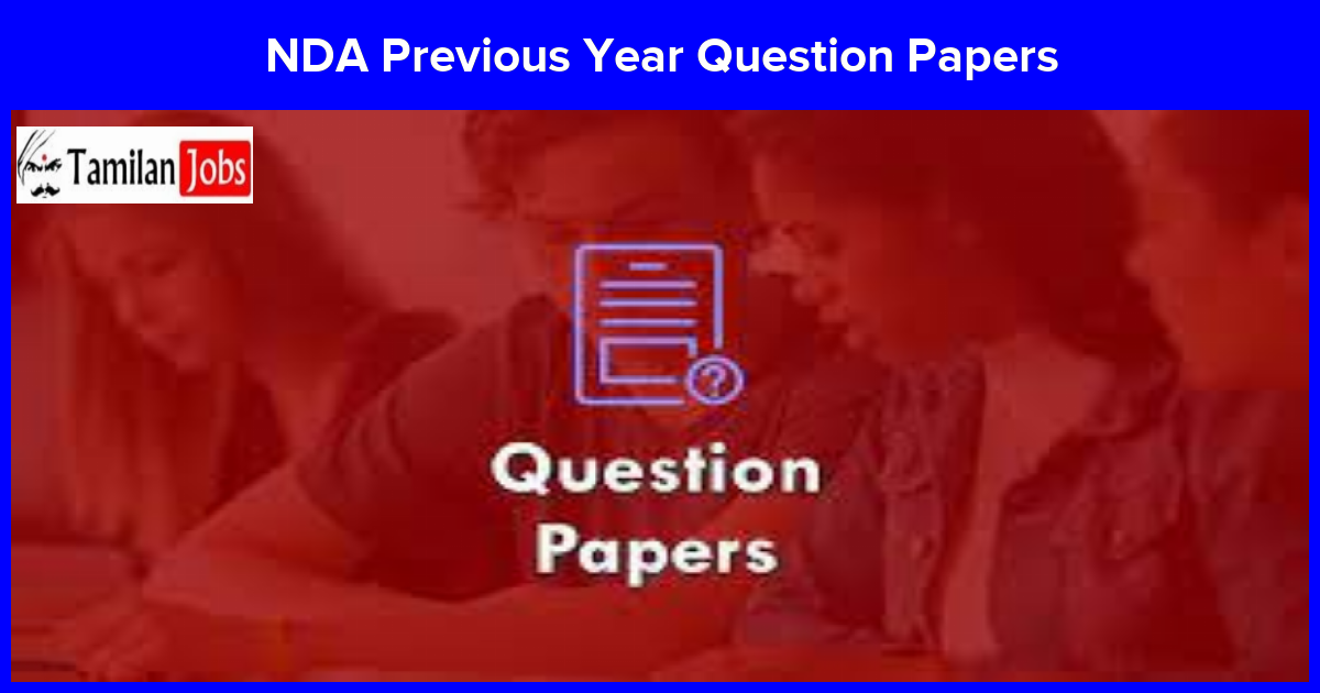 Nda Previous Year Question Papers: Download Pdfs For Effective Preparation
