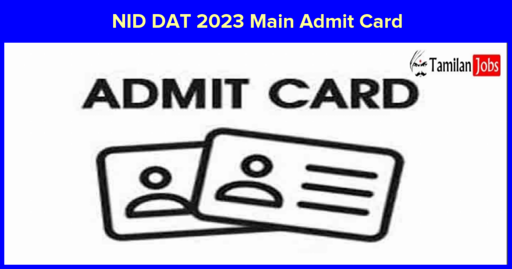 Nid Dat Mains Admit Card 2023 Out Direct Link To Download Hall Ticket 4754